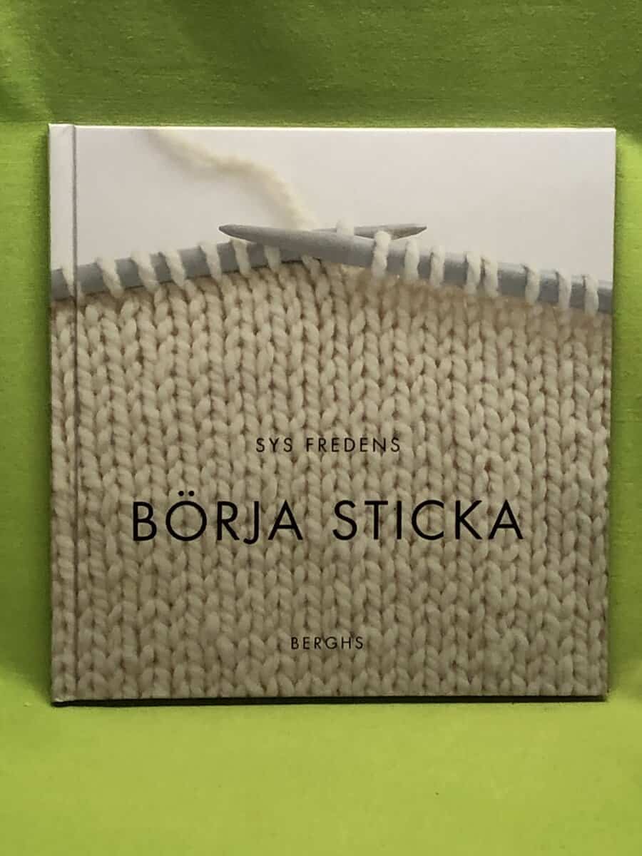 Sys Fredens : Börja sticka