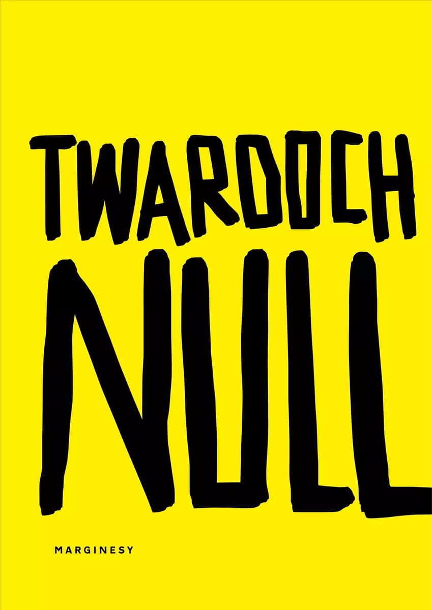 Szczepan Twardoch : Null