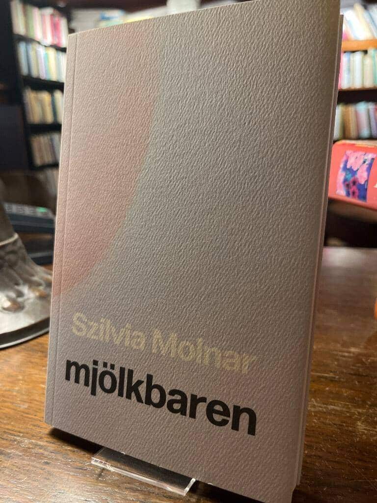 Szilvia Molnar : Mjölkbaren