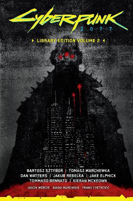Sztybor, Bartosz ; Marchewka, Tomasz ; Watters, Dan | CYBERPUNK 2077 LIBRARY EDITION VOLUME 2