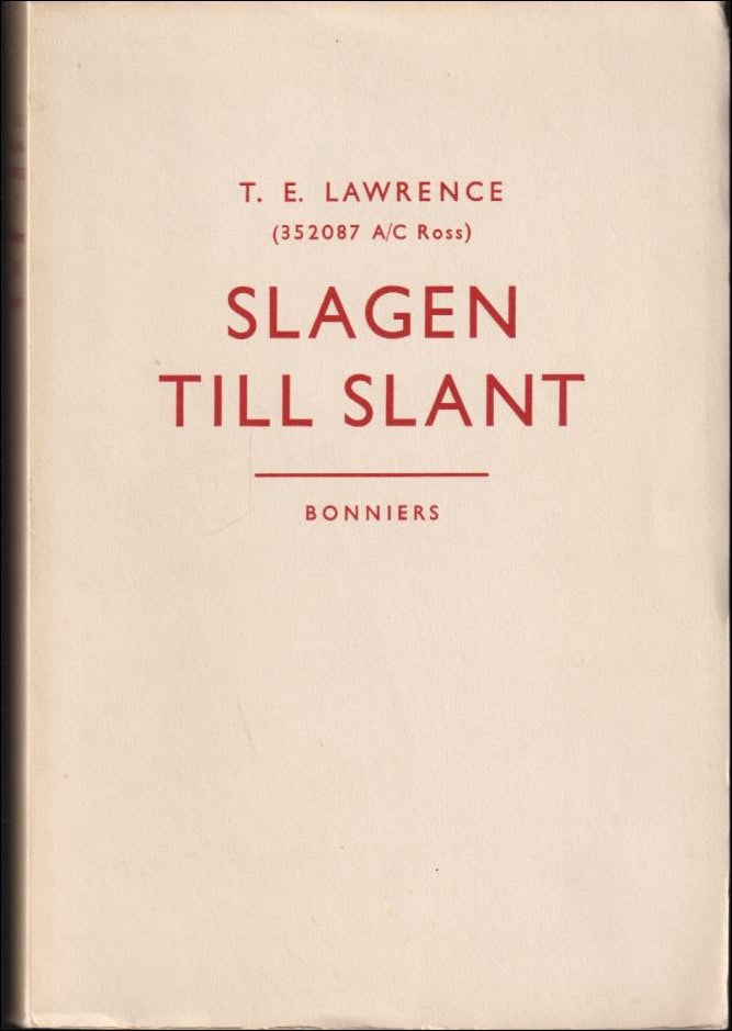 T. E. Lawrence : Slagen till slant