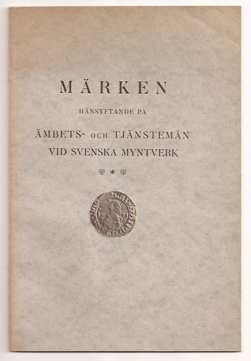 T. G. Appelgren : Märken hänsyftande på ämbets- och tjänstemän vid svenska myntverk