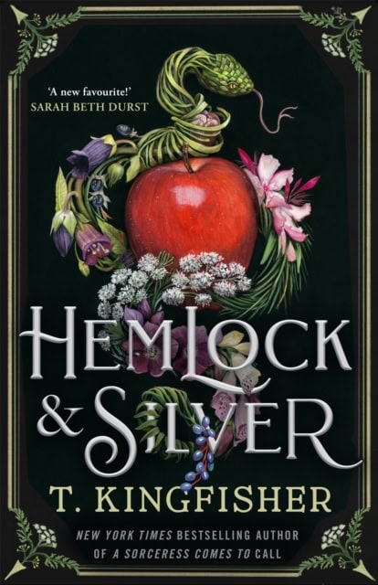 T. Kingfisher : Hemlock & Silver