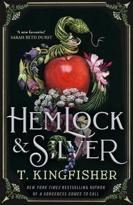 T. Kingfisher : Hemlock & Silver