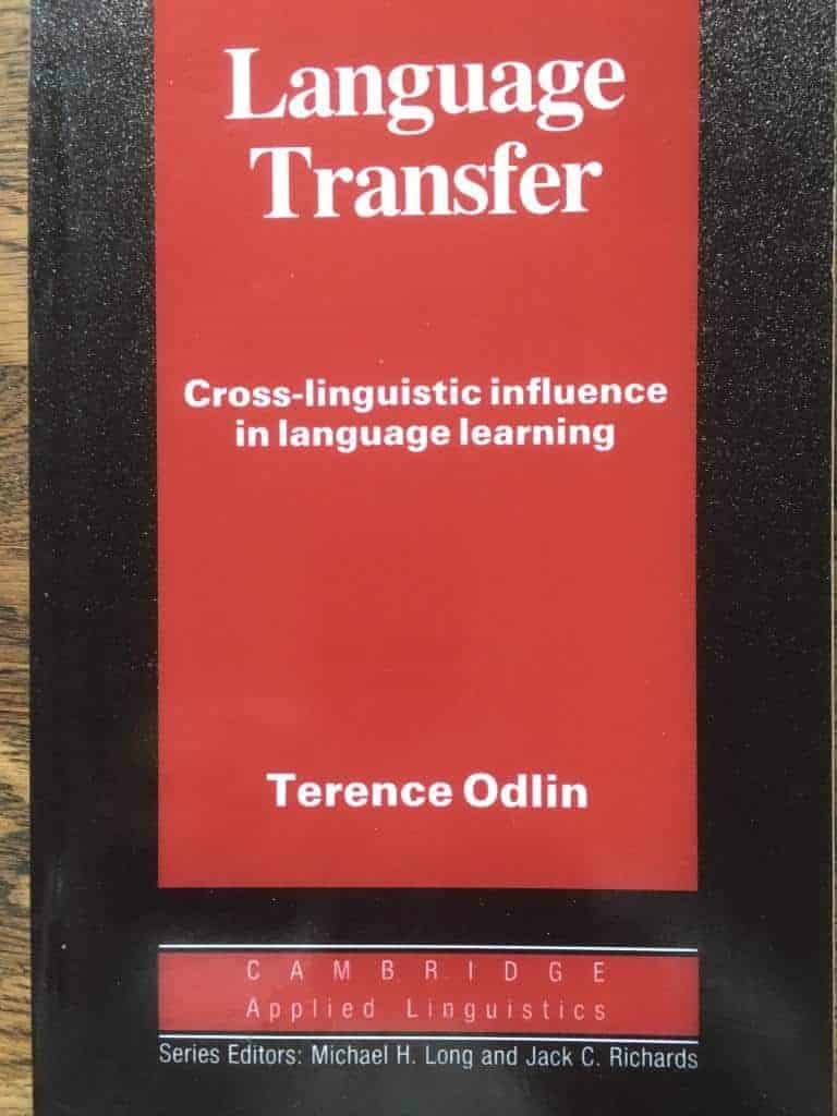 T Odlin : Language transfer. Cross-linguistic influence in language learning