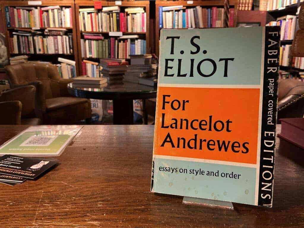 T. S. Eliot : For Lancelot Andrewes