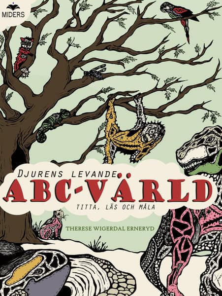 T Wigerdal Erneryd : Djurens levande ABC-värld