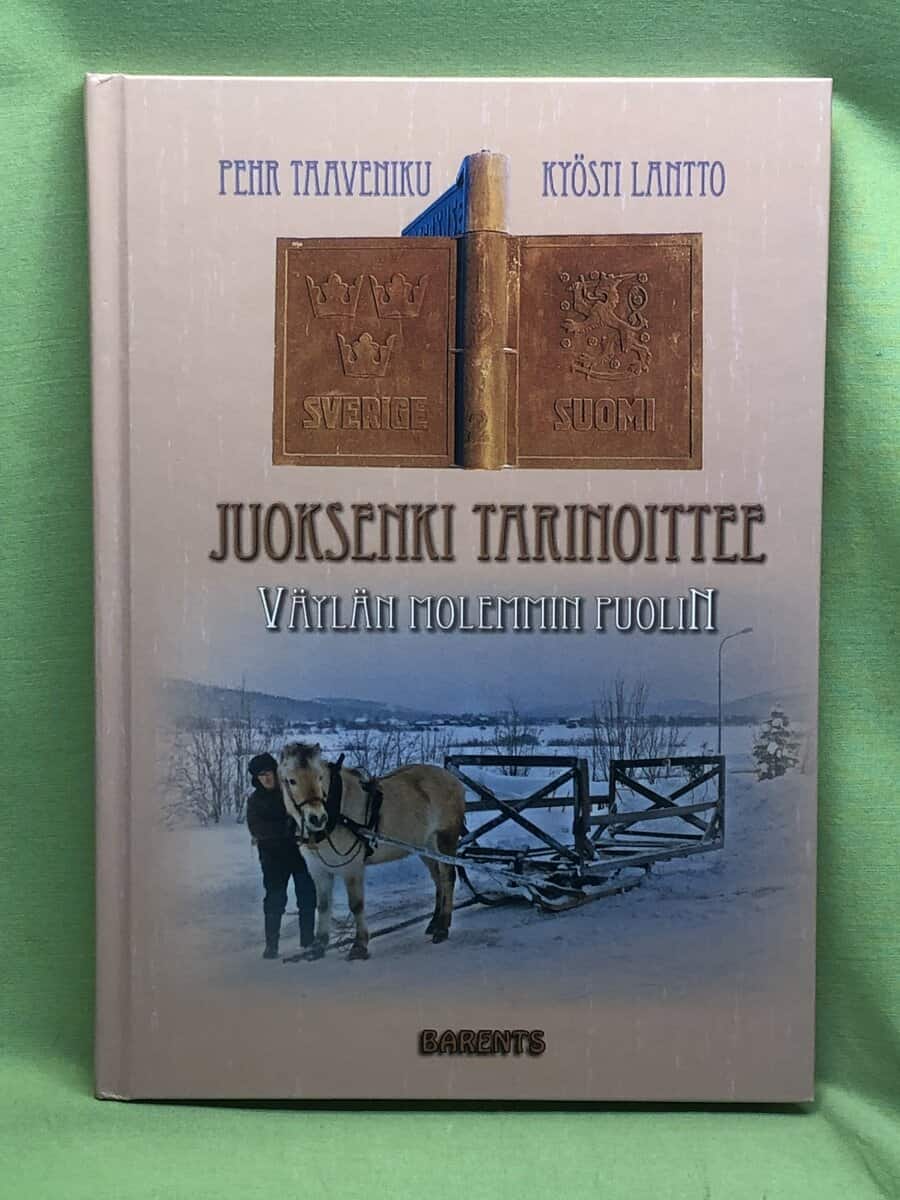 Taaveniku, Pehr, Lantto, Kyösti : Juoksenki tarinoittee