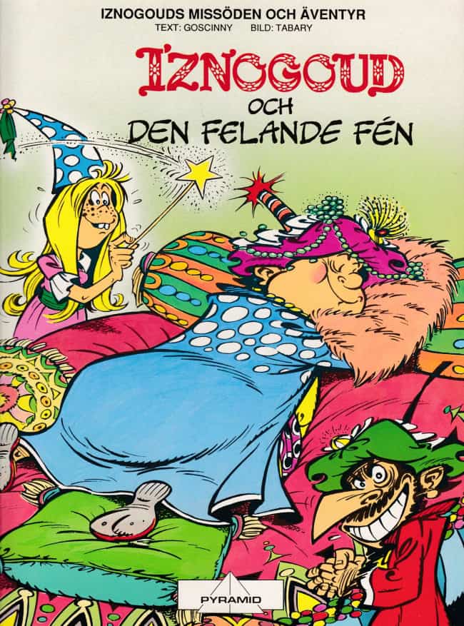 Tabary ; Goscinny, René : Iznogoud och den felande fén