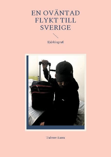 Tadesse Kassa : En oväntad flykt till Sverige