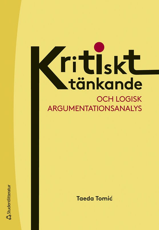 Taeda Tomic : Kritiskt tänkande och logisk argumentationsanalys