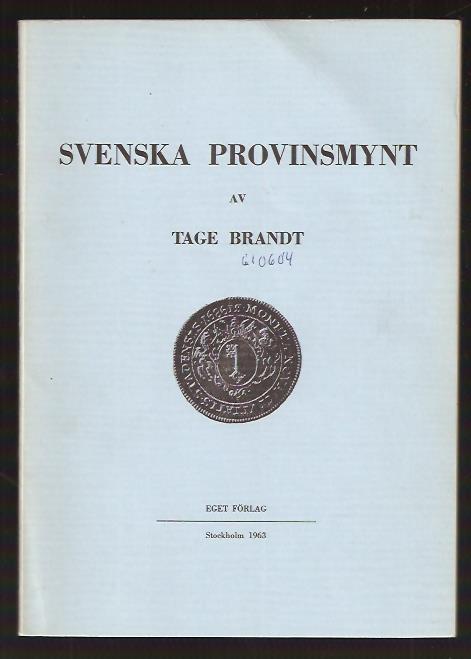 Tage Brandt : Svenska provinsmynt
