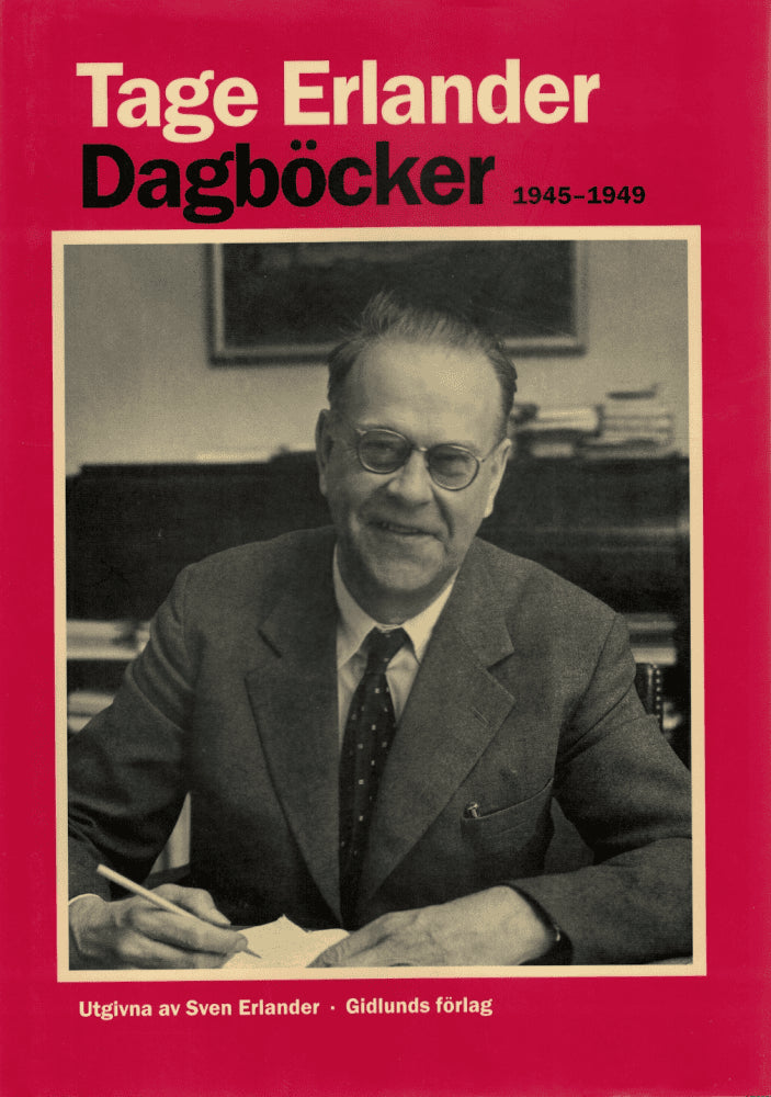 Tage Erlander : Dagböcker 1945 - 1949
