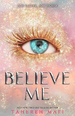 Tahereh Mafi : Believe me