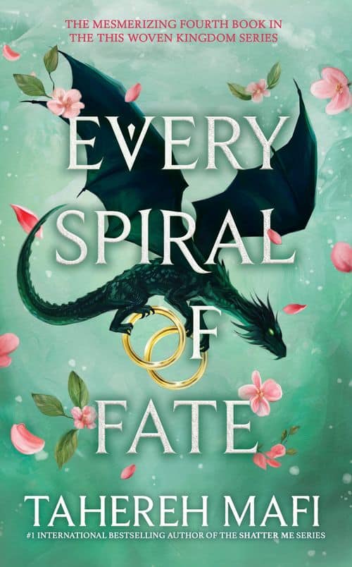 Mafi, Tahereh | EVERY SPIRAL OF FATE
