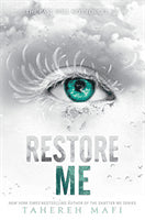 Tahereh Mafi : Restore Me