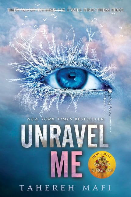 Tahereh Mafi : Unravel Me