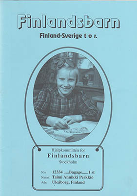 Taimi Lindgren : Finlandsbarn. Finland - Sverige t o r