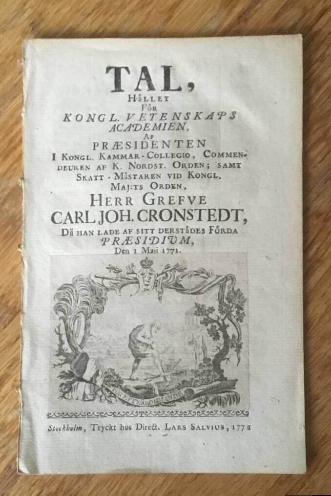 Tal, hållet (av) Carl Joh. Cronstedt, då han lade af sitt derstädes förda Praesidium den 1 Maii 1771