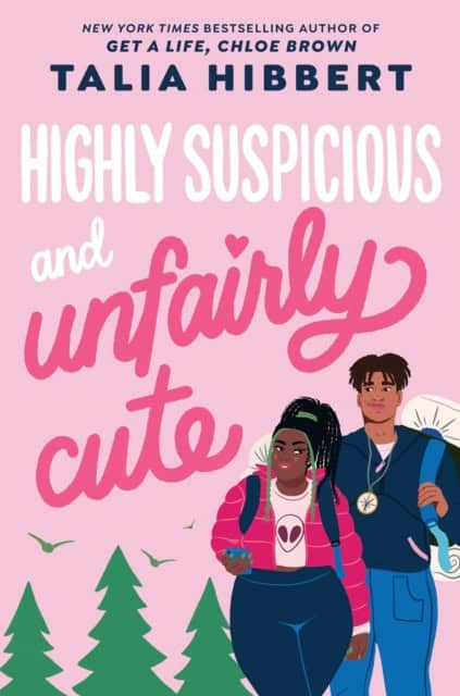 Talia Hibbert : Highly Suspicious and Unfairly Cute