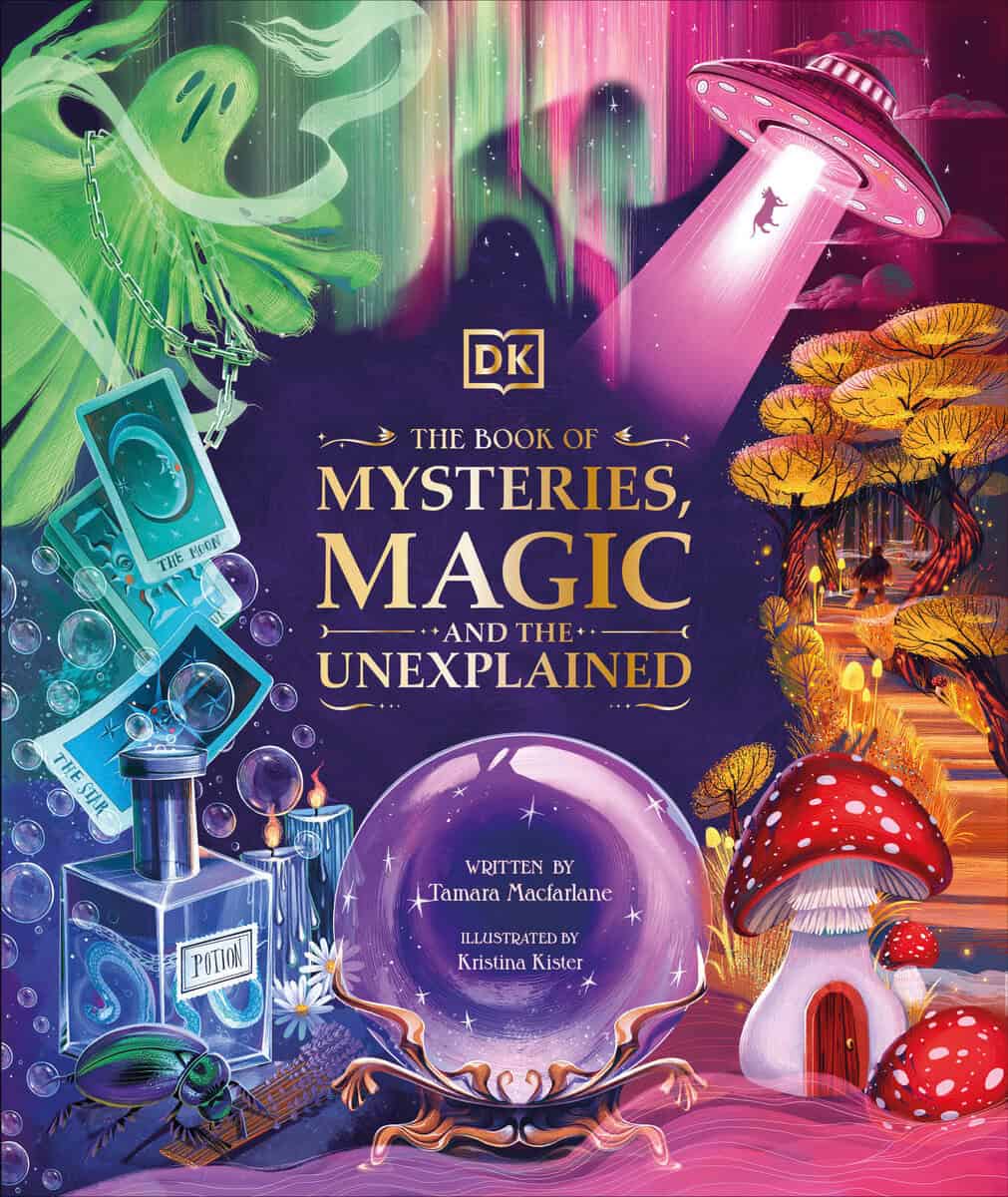 Tamara Macfarlane : The Book of Mysteries, Magic, and the Unexplained