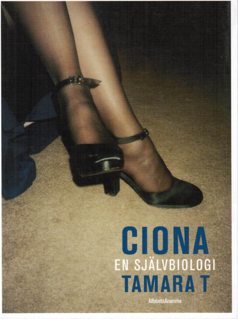 Tamara T : Ciona, en självbiologi