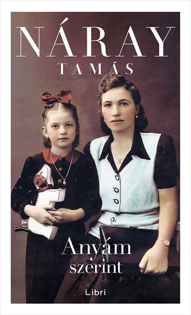 Tamás Náray : Anyám szerint