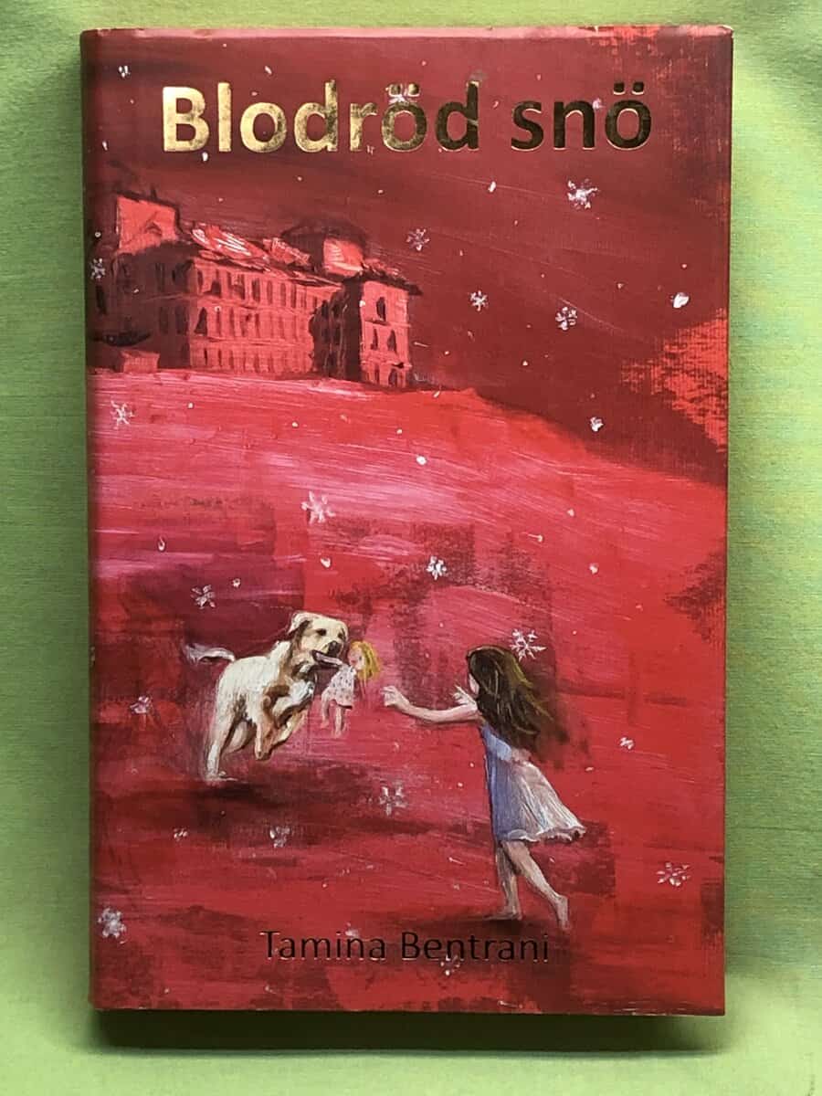 Tamina Bentrani : Blodröd snö