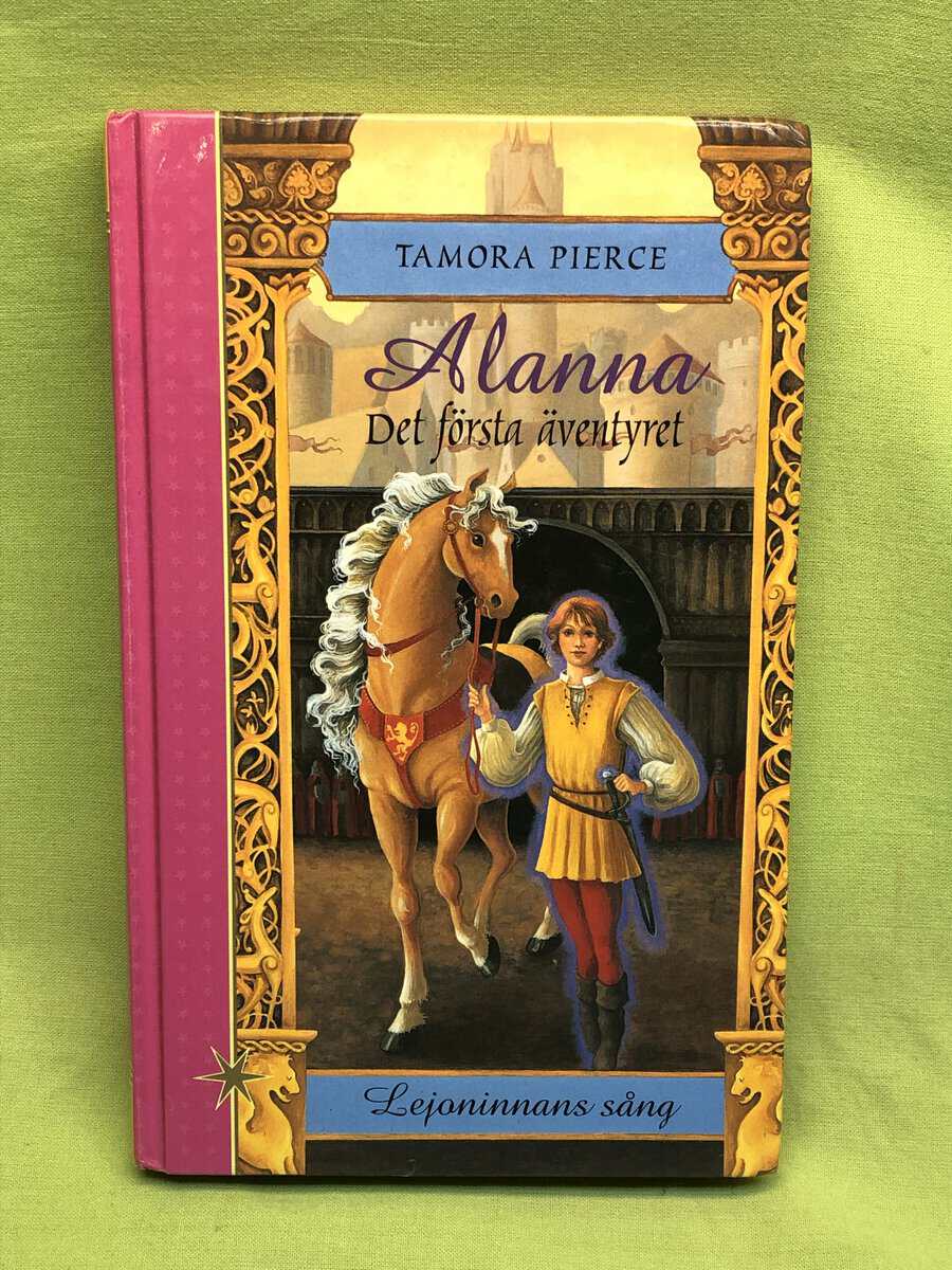 Tamora Pierce : Lejoninnans sång 1