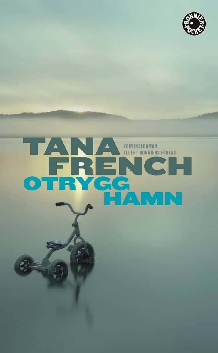 Tana French : Otrygg hamn