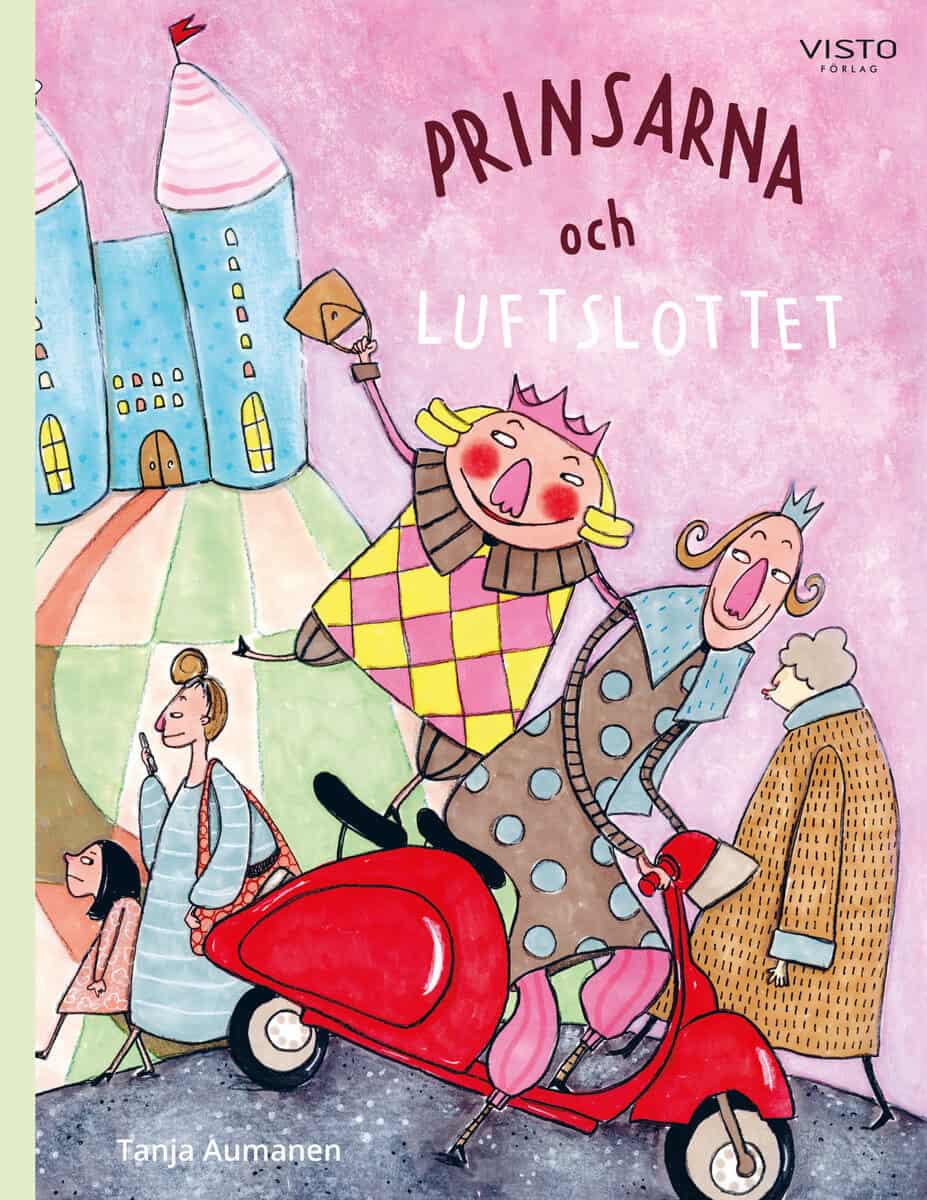 Tanja Aumanen : Prinsarna och luftslottet