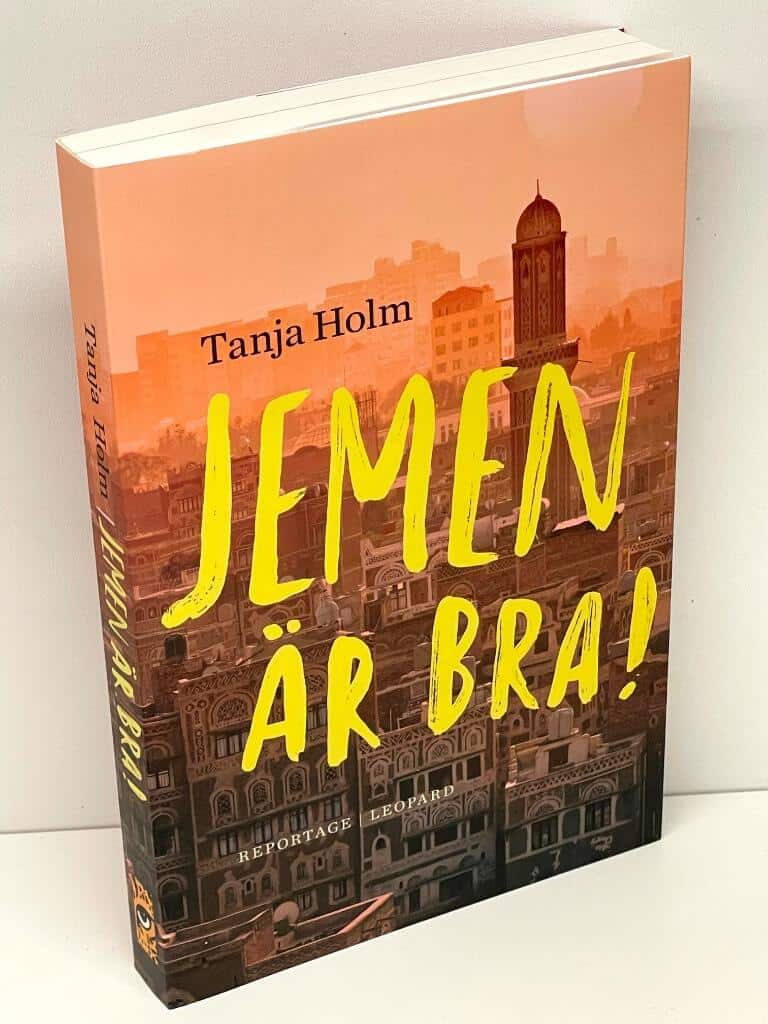 Tanja Holm : Jemen är bra!