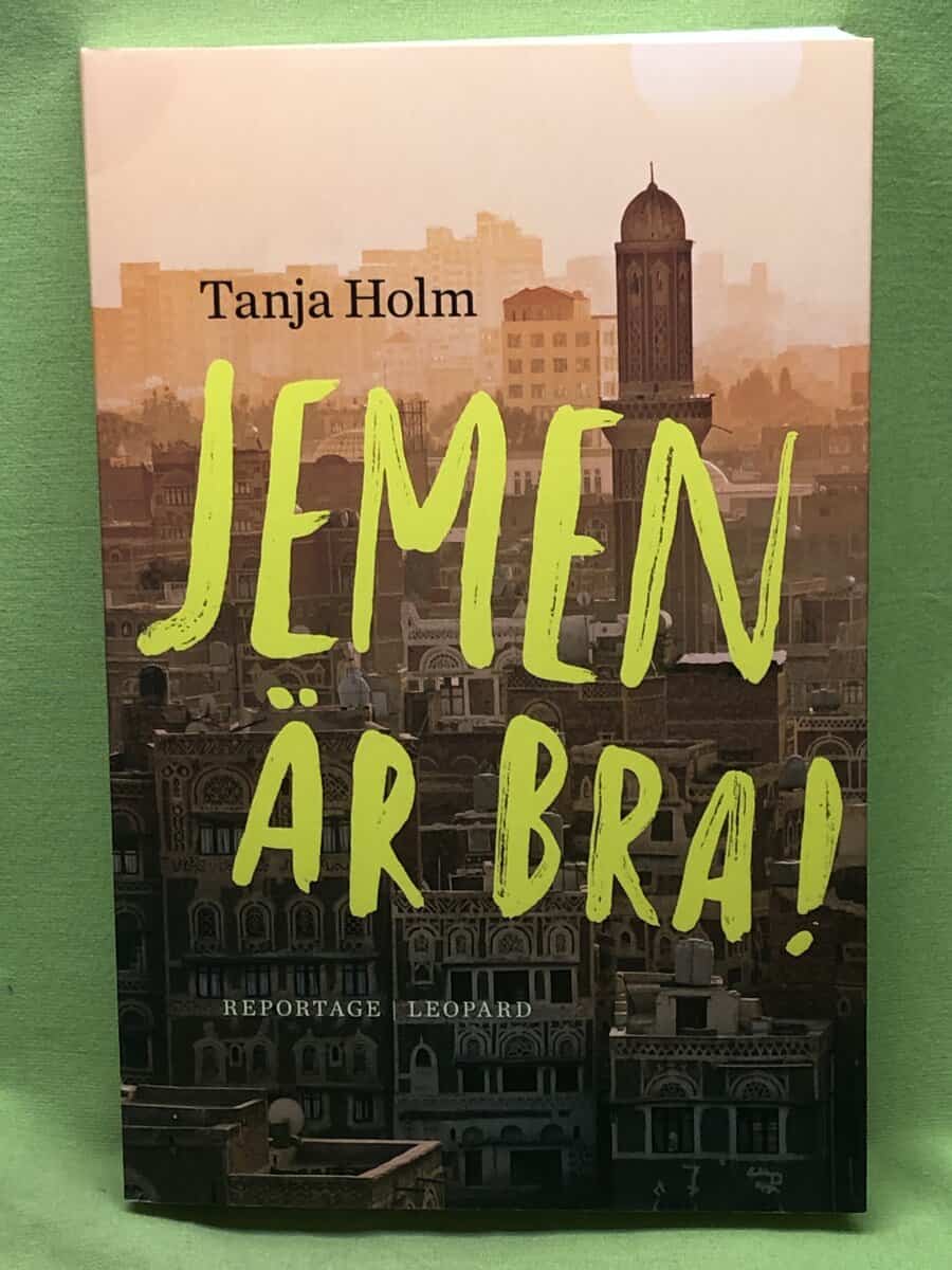 Tanja Holm : Jemen är bra!