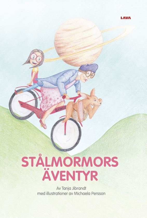 Tanja Jibrandt : Stålmormors äventyr