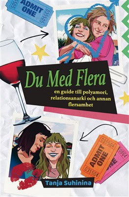 Tanja Suhinina : Du med flera : en guide till polyamori, relationsanarki och annan flersamhet