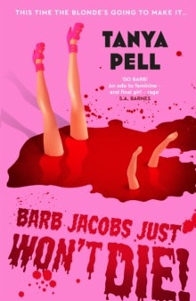 Tanya Pell : Barbie Just Won't Die!