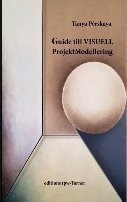 Tanya Perskaja : Guide till Visuell ProjektModellering med PMG@