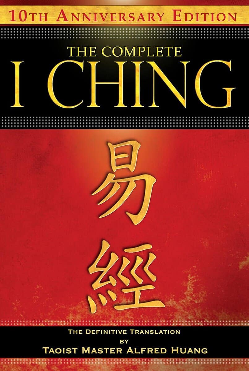 Taoist Master : Complete i ching - 10th anniversary edition - the definitive translation by