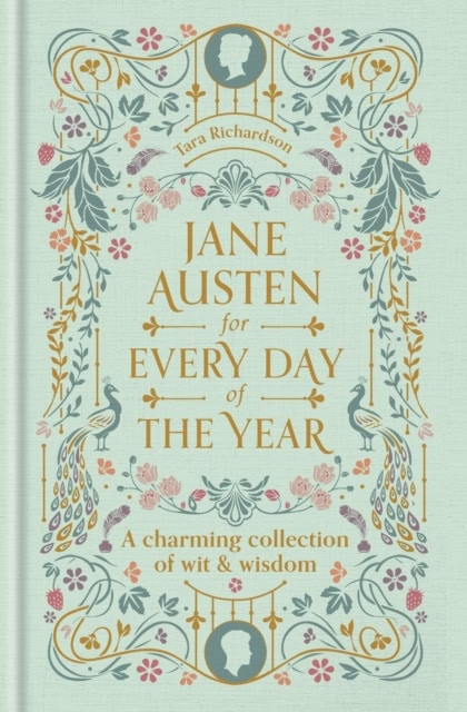 Tara Richardson : Jane Austen for Every Day of the Year