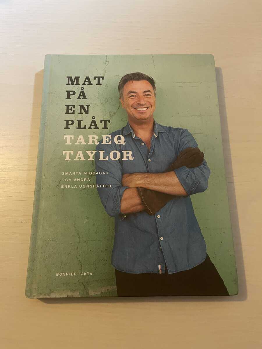 Tareq Taylor : Mat på en plåt smarta middagar och andra enkla ugnsrätter