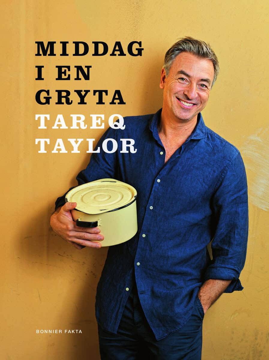 Tareq Taylor : Middag i en gryta