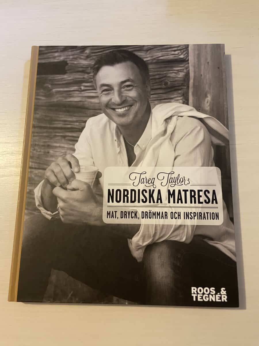 Tareq Taylor : Tareq Taylors nordiska matresa mat, dryck, drömmar och inspiration