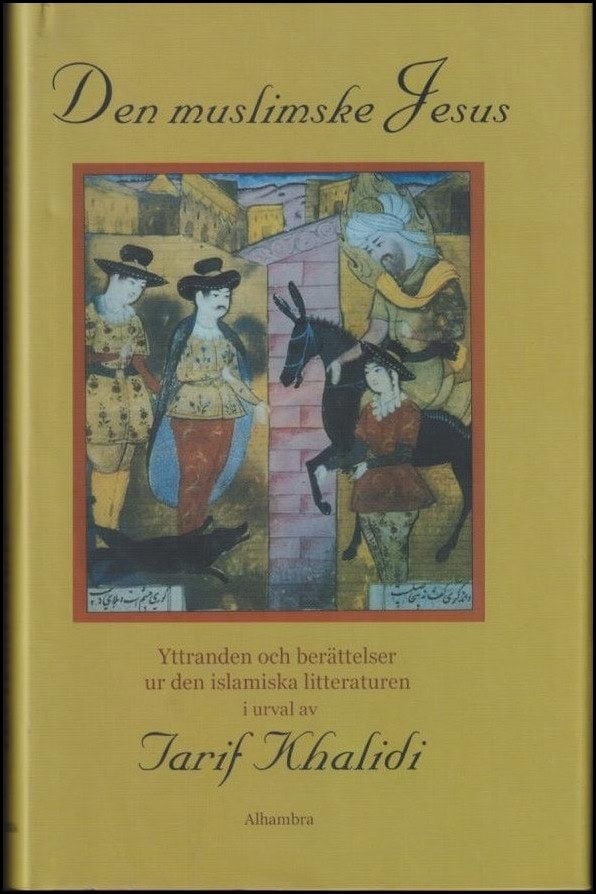 Tarif Khalidi : Den muslimske Jesus