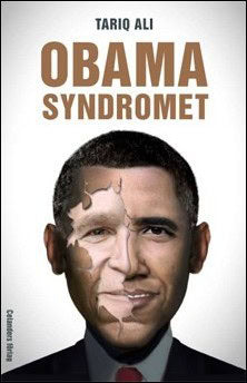 Tariq Ali : Obamasyndromet