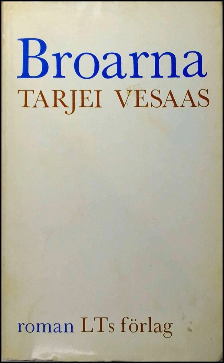Tarjei Vesaas : Broarna