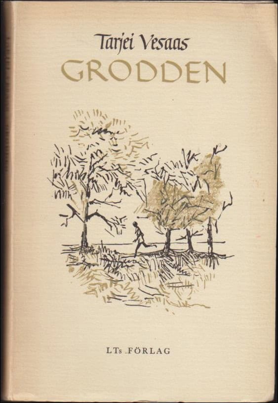 Tarjei Vesaas : Grodden