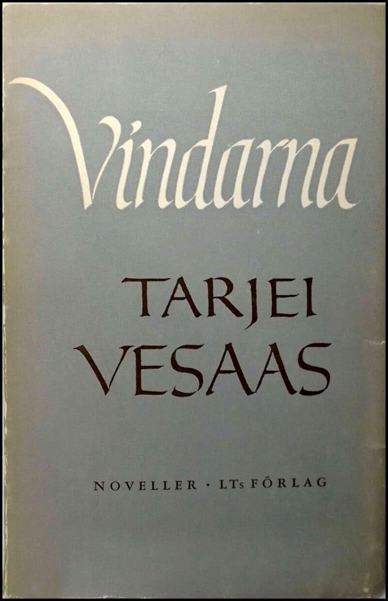Tarjei Vesaas : Vindarna