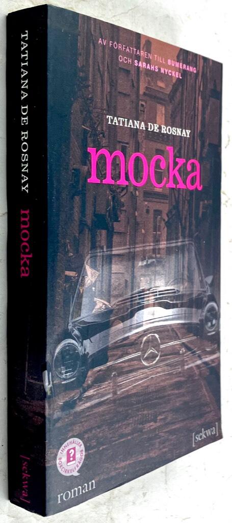 Tatiana de Rosnay : Mocka