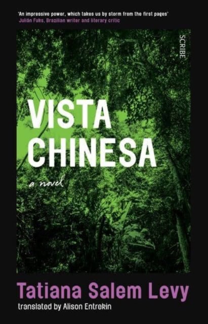 Tatiana Salem Levy : Vista Chinesa