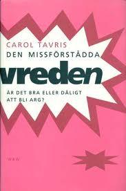 Tavris Carol : Den missförstådda vreden